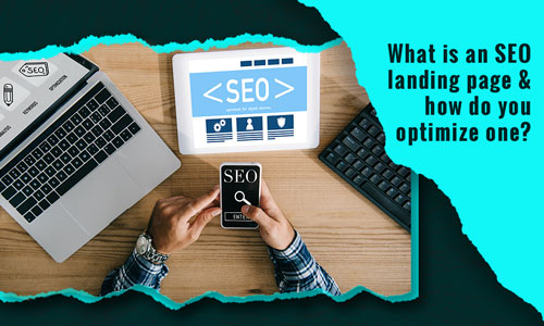 What is an SEO landing page & how do you optimize one?